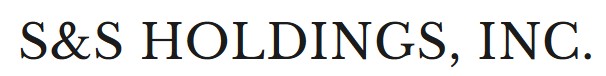 S&S Holdings, Inc.