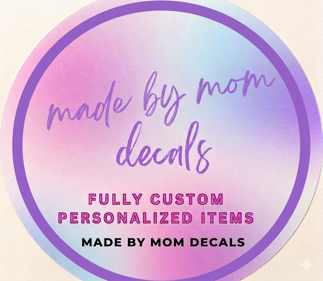 Made By Mom Decals