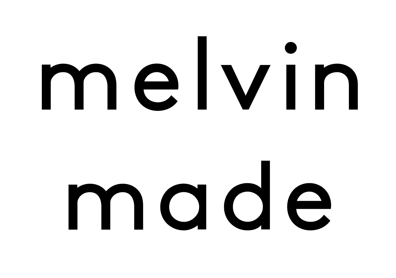 Melvin Made